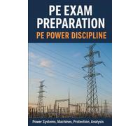 PE License Electrical and Computer Power Exam Prep: A Practical Guide to Pass on Your First Try (The Exam Study Series)
