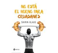 (pe) No Esta El Horno Para Cruasanes