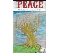 Peace: A Collection of Songs and Poetry
