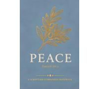 Peace: A Scripture Companion Notebook | Bible Study Journal For Women: 75 Bible Scriptures, 5 Guided Prayers & 150 Writing Pages | Inspirational Christian Gift