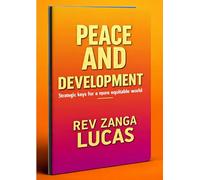 PEACE AND SUSTAINABLE DEVELOPMENT: Strategic Keys for a More Equitable World