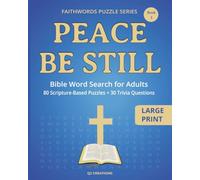 Peace Be Still Bible Word Search: 80 Relaxing Scripture Puzzles Plus Bible Trivia | Large Print Christian Activity Book for Calm and Encouragement (FaithWords Puzzle Series)