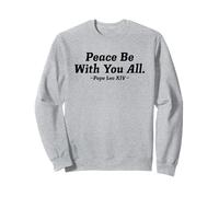 Peace Be With You All Pope León XIV Hombres Mujeres Niños Sudadera