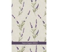 Peace Begins Within Notebook