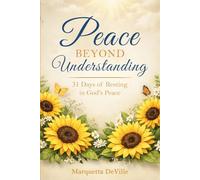 Peace Beyond Understanding: 31 Days of Resting in God's Peace