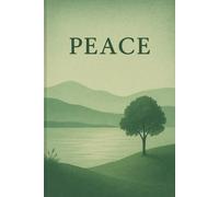 PEACE: Blank Notebook | 110 Pages | 6x9 Inches | Minimalist Nature Journal for Writing, Reflection & Mindfulness