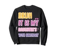 Peace Bruh: Es el décimo cumpleaños de mi Hija, papá y mamá Sudadera