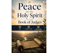Peace by the Holy Spirit in the Book of Judges Q&A, Hebrew Terms, Use in the New Testament