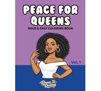 Peace for Queens: Bold and Easy Coloring Book for Black Women, Volume 1: Cozy Bold and Easy Affirmation Coloring for Black Women (Peace for Queens Coloring Books)
