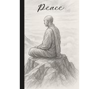 Peace: For Quiet Climbers, Cloud-Seekers & Moments of Mountain Stillness|110 Ruled Pages|6 × 9 Matte Paperback