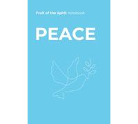 PEACE - Fruit of the Spirit Notebook: "Peace I leave with you; my peace I give to you.” - John 14:27