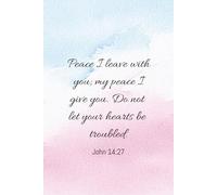 Peace I Leave With You Journal - John 14:27 | Pink & Light Blue Watercolor Softcover Notebook, 6”x9”, 100 College-Ruled Pages