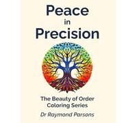 Peace in Precision: The Beauty of Order Coloring Series: An OCD Coloring Book for Adults - Mindful Focus, Calm, and Stress Relief Through Order and Design