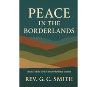 Peace in the Borderlands: Book 5 God in the Borderlands