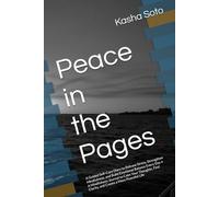 Peace in the Pages: A Guided Self-Care Diary to Release Stress, Strengthen Mindfulness, and Build Emotional Balance Every Day • A Mindfulness Journal ... Find Clarity, and Create a More Peaceful Life
