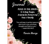“Peace in the Storm: A 90-Day Prayer Journey for Overcoming Fear and Anxiety”