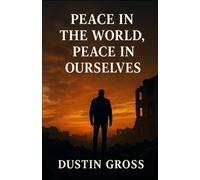 Peace in the World, Peace in Ourselves