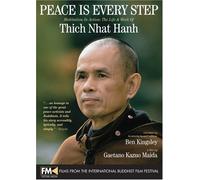 Peace Is Every Step-Meditation In Action: The Life and Work of Thich Nhat Hanh