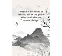 Peace Is Not Found in Control, but in the Gentle Release of What We Cannot Change - Inspirational Squared Notebook | 100 Pages: To Reflect, Let Go, and Grow