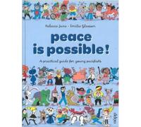 PEACE IS POSSIBLE: A practical guide for young pacifists