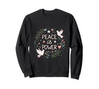 Peace is Power Derechos Humanos Protesta Cita Arte Sudadera
