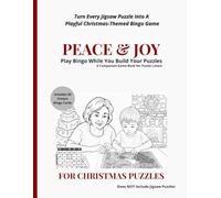 Peace & Joy - For Christmas Puzzles: A Holiday-Themed Bingo Companion for Jigsaw Puzzle Lovers | 50 Festive Cards, 75 Christmas & Puzzle Moments, Puzzle Logs & the Blackout Challenge