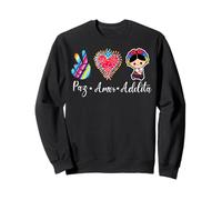 Peace Love Adelita Mexican Pride Mexico Paz Amor Adelita Sudadera