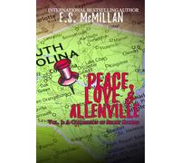 Peace, Love & Allenville Vol. 1: A Collection of Short Stories (The Allenville Series)