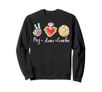 Peace, Love and Concha Pan Dulce Mexican Baked Concha Pastry Sudadera