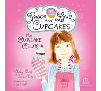 Peace Love and Cupcakes: The Cupcake Club: 1