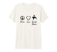 Peace Love Break Dance Quote Camiseta Premium