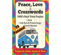 Peace, Love & Crosswords: Crossword Puzzles with Easy to Read Print about 60's Rock, Folk Rock & Protest Songs, Soul & Motown and More | 6x9 inches, ... Gift for Vacations, Holidays and Relaxation