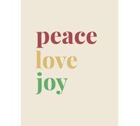 Peace, Love & Joy: Decorative Christmas Coffee Table Book for Holiday Home Decor, Staging and Styling