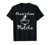 Peace, Love Matcha Latte Matcha Lover Camiseta