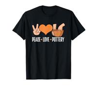 Peace Love Pottery Artistry Entusiasta Craft Camiseta