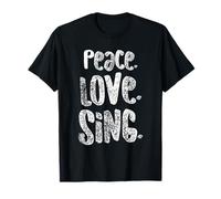 Peace Love Sing - Camisa para cantantes para música, bonito regalo, color blanco Camiseta
