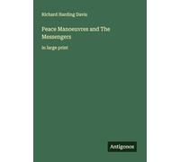 Peace Manoeuvres and The Messengers: in large print