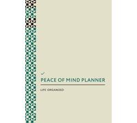 Peace of Mind Planner - Key Information Regarding Personal & Business Affairs, Final Arrangements When I’m Gone, Beneficiary Info, End of Life Care , Organizer Notebook A5