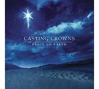Peace on Earth by Casting Crowns (2008-10-07)