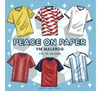 Peace On Paper Fodbold Malebog: VM Malebog for Børn og Voksne - Volume 15 (VM 2026) (Create & Color)