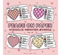 Peace On Paper: Hyggelig Malebog/Øvebog Til Mønstre For Voksne og Teenagere - Volume 10 (Coloring Practice Books)