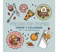 Peace On Paper: Libro Creativo y Relajante Para Adultos y Adolescentes - Volumen 3 (Create & Color)