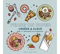 Peace On Paper: Ontspannend “Creëer & Kleur” Boek voor Volwassenen en Tieners - Deel 3 (Create & Color)