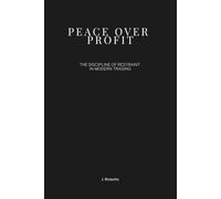 Peace Over Profit: The Discipline of Restraint in Modern Trading