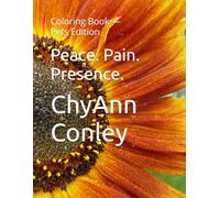 Peace. Pain. Presence.: Coloring Book - Pets Edition