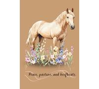 Peace, Pasture, and Hoofbeats: Beige Horse Journal with Floral Design | Lined Notebook for Equestrians