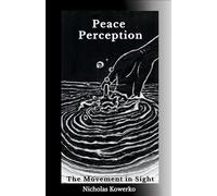 Peace Perception: The Movement in Sight