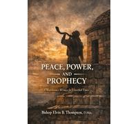 Peace, Power, and Prophecy: A Watchman’s Witness for Unsettled Times