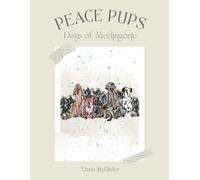 Peace Pups: Dogs of Medjugorje