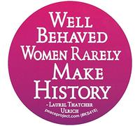 Peace Resource Project Well-Behaved Women raramente hacen historia feminista inspiradora empoderamiento calcomanía pequeña redonda para parachoques de coche, ventana, laptop, botella de agua